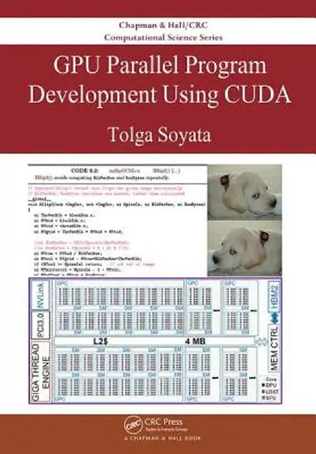 Gpu Parallel Program Development Using Cuda by Tolga Soyata