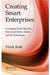 Creating Smart Enterprises: Leveraging Cloud, Big Data, Web, Social Media, Mobile and IoT Technologies by Vivek Kale