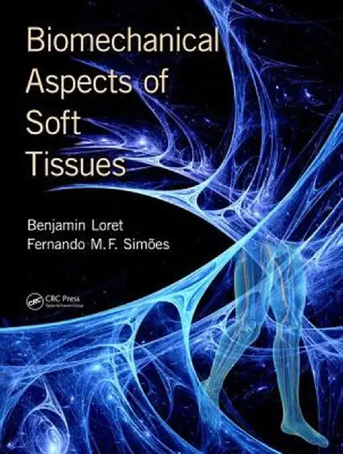 Biomechanical Aspects of Soft Tissues by Benjamin Loret