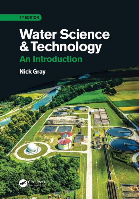 Water Science and Technology: An Introduction by Nicholas Gray