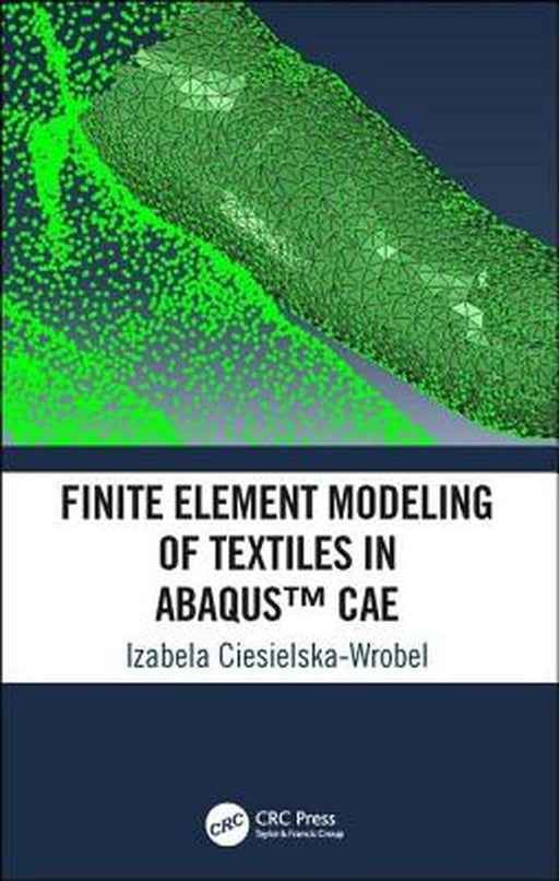 Finite Element Modeling of Textiles in AbaqusC by Ciesielska-Wrobel