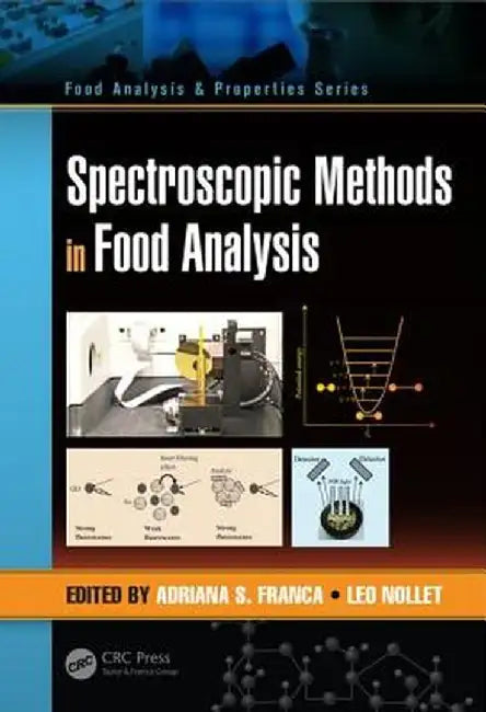 Spectroscopic Methods in Food Analysis by Adriana S. Franca