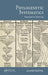 Phylogenetic Systematics: Haeckel to Hennig by Olivier Rieppel