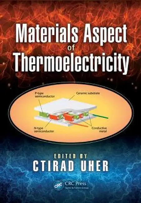 Materials Aspect of Thermoelectricity by Ctirad Uher