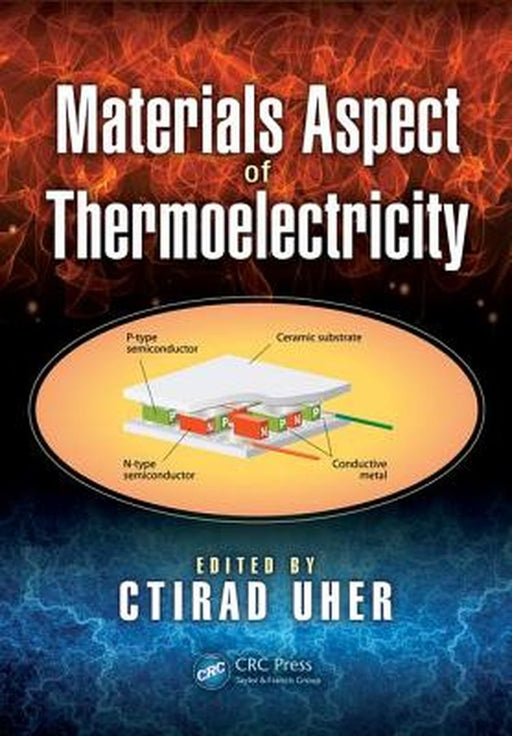 Materials Aspect of Thermoelectricity by Ctirad Uher