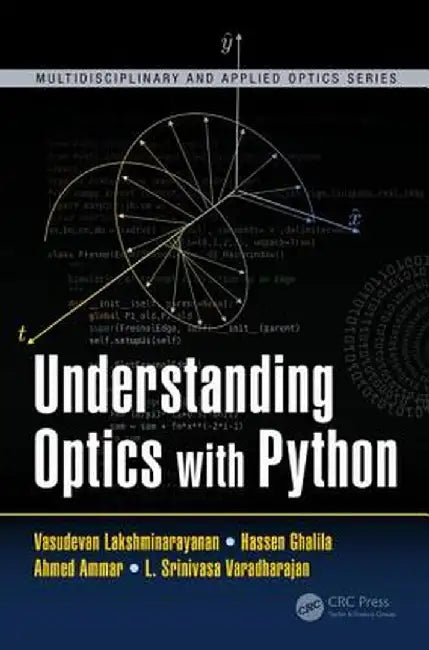 Understanding Optics with Python by Vasudev Lakshminarayanan