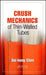 Crush Mechanics of Thin-Walled Tubes by Dai-heng Chen
