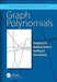 Graph Polynomials by Yongtang Shi
