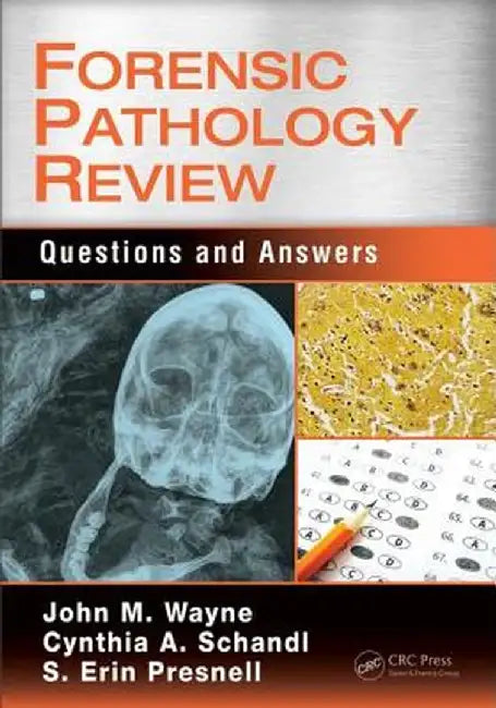 Forensic Pathology Review: Questions and Answers by John M. Wayne MD