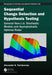 Sequential Change Detection and Hypothesis Testing: General Non-I.I.D. Stochastic Models and Asymptotically Optimal Rules by Alexander Tartakovsky