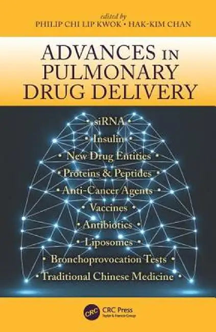 Advances in Pulmonary Drug Delivery by Philip Chi Lip Kwok