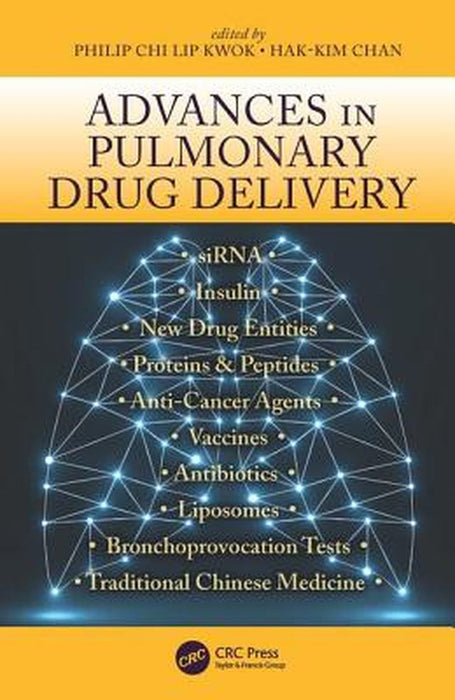 Advances in Pulmonary Drug Delivery by Philip Chi Lip Kwok