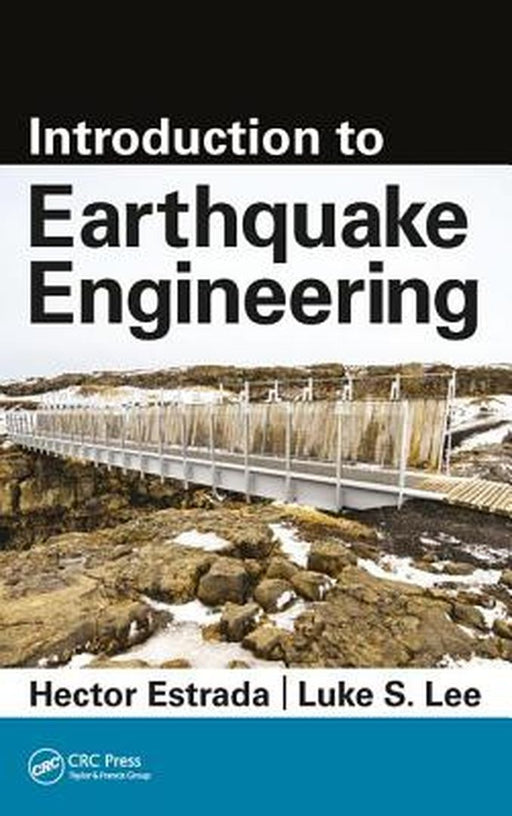 Introduction to Earthquake Engineering by Hector Estrada