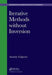 Iterative Methods Without Inversion by Anatoly Galperin