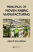 Principles of Woven Fabric Manufacturing by Abhijit Majumdar