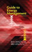 Guide to Energy Management, Eighth Edition by Barne Capehart Ph.D. CEM
