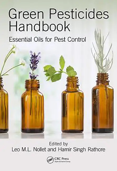 Green Pesticides Handbook: Essential Oils for Pest Control by Hamir Singh Rathore