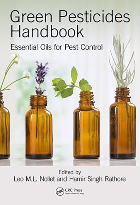 Green Pesticides Handbook: Essential Oils for Pest Control