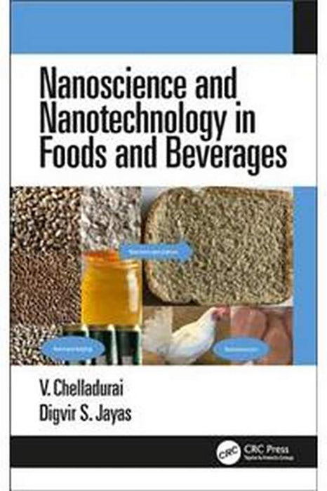 Nanoscience and Nanotechnology in Foods and Beverages