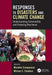 Responses to Disasters and Climate Change: Understanding Vulnerability and Fostering Resilience by Michele Companion