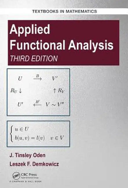 Applied Functional Analysis by J. Tinsley Oden