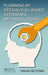 Planning by Design (Pxd)-Based Systematic Methodologies by Hakan Butuner