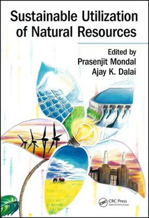 Sustainable Utilization of Natural Resources by Prasenjit Mondal