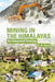 Mining in the Himalayas: An Integrated Strategy by A.K. Soni