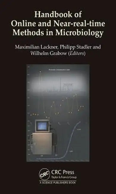 Handbook of Online and Near-Real-Time Methods in Microorganism Detection by Wihelm Grabow, Philipp Stadler