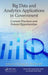 Big Data and Analytics Applications in Government by Wyzalek John