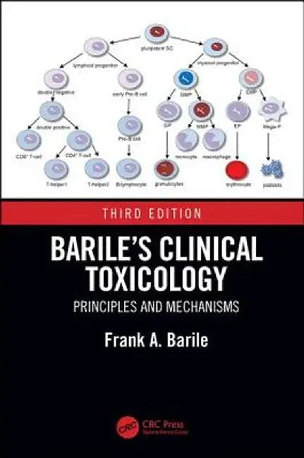 Barile's Clinical Toxicology: Principles and Mechanisms by Frank A. Barile