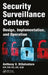 Security Surveillance Centers: Design, Implementation, and Operation by Anthony V. DiSalvatore