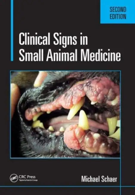 Clinical Signs in Small Animal Medicine by Michael Schaer D.V.M.