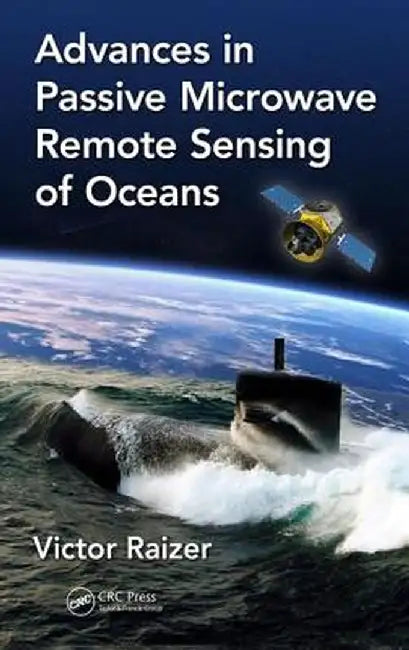 Advances in Passive Microwave Remote Sensing of Oceans by Victor Raizer