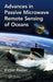 Advances in Passive Microwave Remote Sensing of Oceans by Victor Raizer