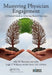 Mastering Physician Engagement: A Practical Guide to Achieving Shared Outcomes by John W. Showalter