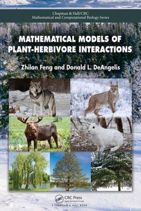 Mathematical Models of Plant-Herbivore Interactions by Feng