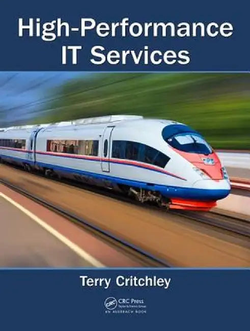 High-Performance It Services by Terry Critchley