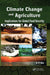 Climate Change and Agriculture: Implication for Global Food Security by H.P. Das