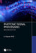 Photonic Signal Processing Second Edition by Binh