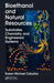 Bioethanol and Natural Resources: Substrates, Chemistry and Engineered Systems by Ruben Michael Ceballos