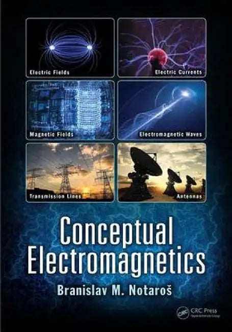 Conceptual Electromagnetics by Branislav M. Notaroš