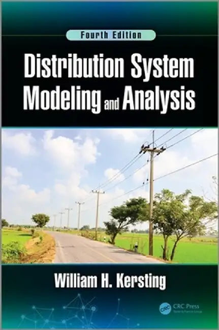 Distribution System Modeling and Analysis by William H. Kersting