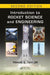 Introduction to Rocket Science and Engineering by Travis S. Taylor