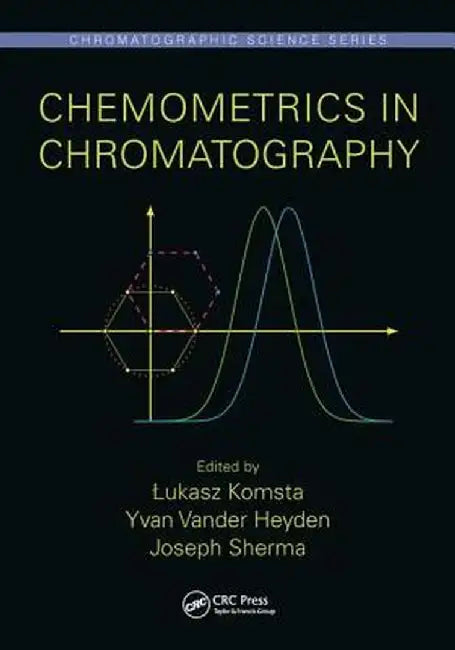 Chemometrics in Chromatography by Lukasz Komsta