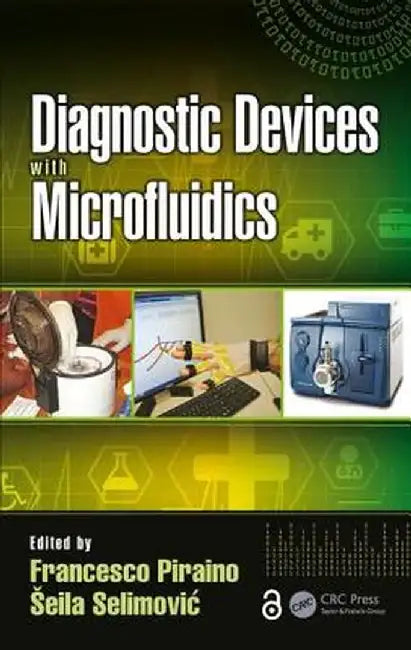 Diagnostic Devices with Microfluidics by Francesco Piraino