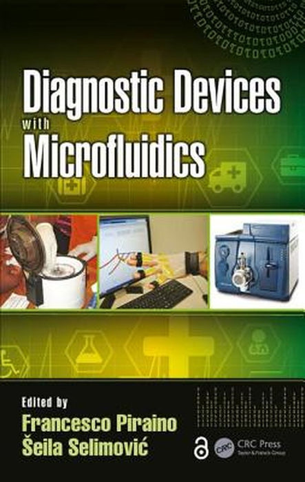 Diagnostic Devices with Microfluidics by Francesco Piraino