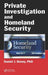 Private Investigation and Homeland Security by Daniel J. Benny