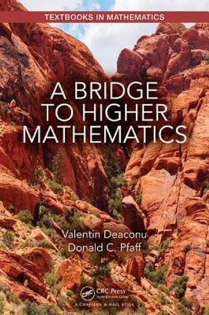 A Bridge to Higher Mathematics by Valentin Deaconu