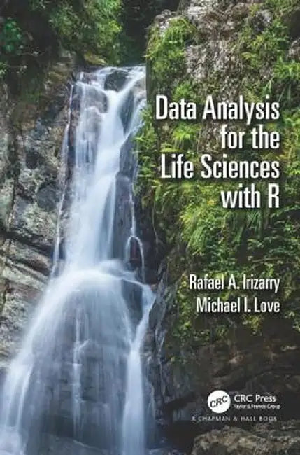 Data Analysis for the Life Sciences with R by Rafael A. Irizarry